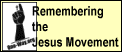 Remembering the Jesus movement